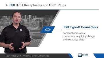 CUI Inc UJ31 / UP31 USB Type C Connectors – New Product Brief | Mouser Electronics