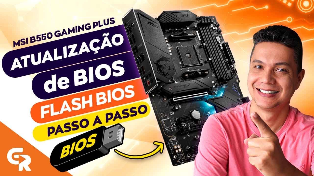 🟢 ATUALIZAÇÃO DE BIOS DA MSI MPG B550 GAMING PLUS COM PEN-DRIVE E
