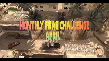 [COD4] Monthly Frag Challenge #April