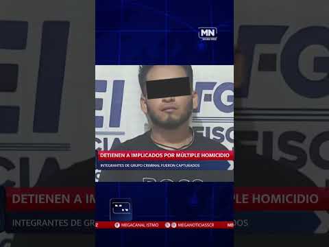 #BREVES DETIENEN A IMPLICADOS POR MÚLTIPLE HOMICIDIO INTEGRANTES DE GRUPO CRIMINAL FUERON CAPTURADOS