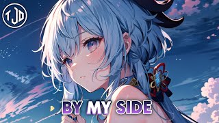 Nightcore - By My Side | AceJax (ft. Danilyon) (Lyrics)