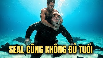 Đặc Công Nước Đột Nhập Giữa Vòng Vây Seal Mỹ – Phi Vụ Không Ai Nghĩ Sẽ Trở Về - Chàng Lính Việt