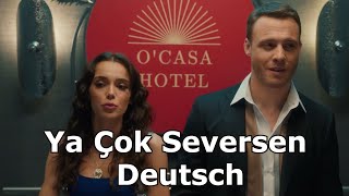 Ya Cok Seversen Deutscher Trailer Türkische Serie