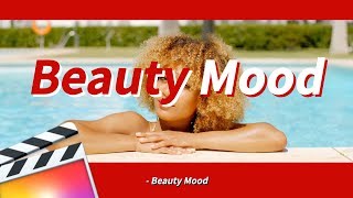 [파이널컷프로] 카메라앱 B612 필터st 템플릿 공유 (Beauty Mood) screenshot 3