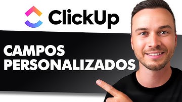 Tutorial de Campos Personalizados en ClickUp