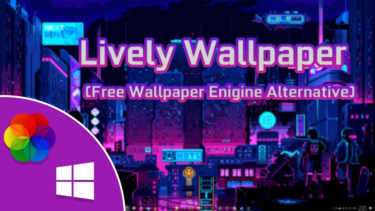 How To Get Free Live Wallpapers For Windows - Lively Wallpaper - Free  Wallpaper Engine Alternative - YouTube