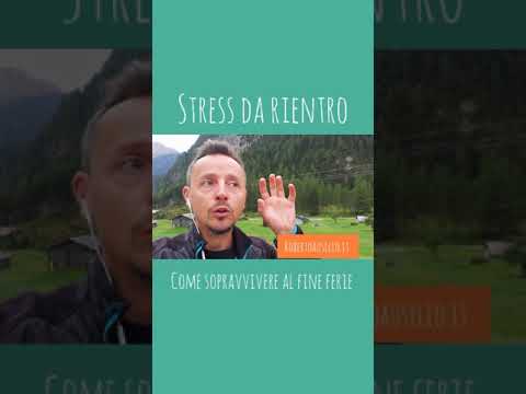 Video: Stress post-vacanze: com'è facile rientrare dalle ferie