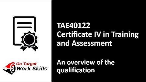 TAE40122 Certificate IV in Training and Assessment