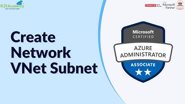 How to Create Azure Virtual Network (VNet) and Subnet | K21Academy