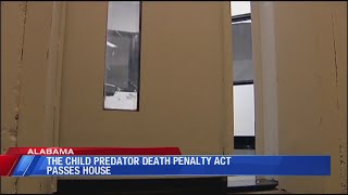Alabama House of Representatives passes Child Predator Death Penalty Act