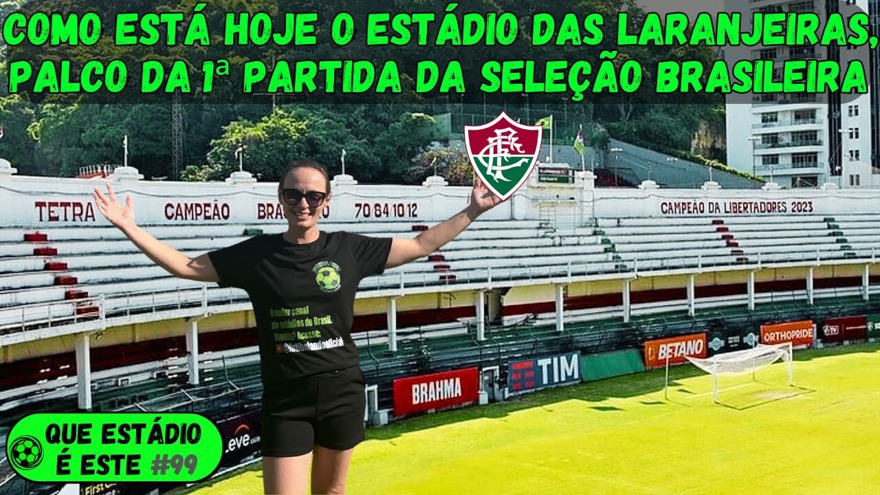 Como está o ESTÁDIO das LARANJEIRAS - Casa do FLU e palco da 1ª PARTIDA da SELEÇÃO BRASILEIRA!