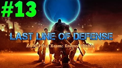 [13] Last Line of Defense: An Xcom NLP