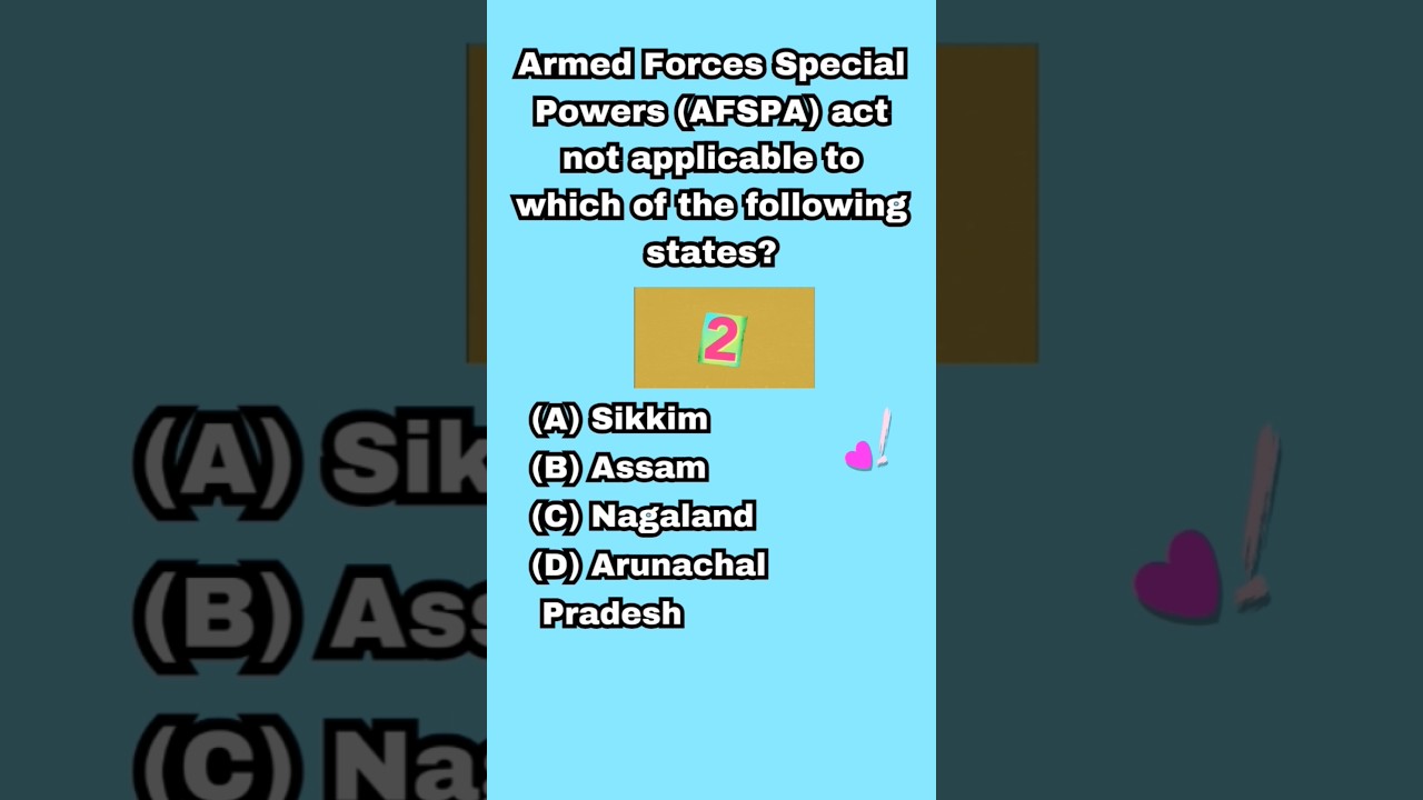 Armed Forces Special Powers (AFSPA)  act.