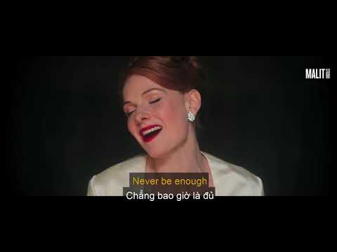 [lyrics vietsub] Loren Allred - Never Enough (The Greatest Showman)