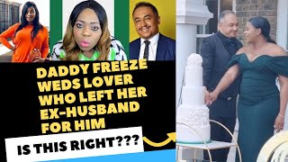 Daddy Freeze Secretly Weds Lover Benedicta Elechi Who Left Her Ex Husband for Him!! Is This Right?