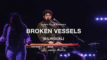 Broken Vessels-Bilingual by Hillsong Worship (Abdiel Iriarte) | North Palm Worship