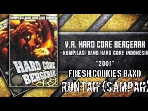 [Runtah - Fresh Cookies Band] Musik Kompilasi Hardcore Yang Eksis di Era Tahun 2000an