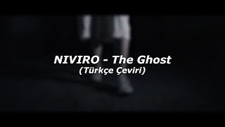 NIVIRO - The Ghost (Türkçe Altyazılı) Resimi