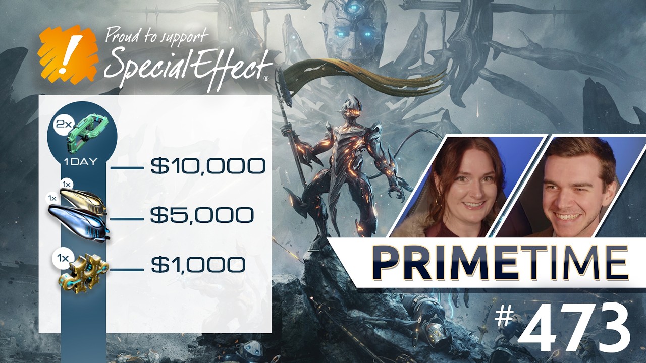 Warframe x SpecialEffect Charity Stream! GameBlast 2026 | Prime Time 473