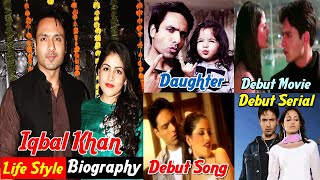 Iqbal Khan Lifestyle 2020 |Religion|Family|Wife|Daughter|Age|Height|Salary|Net Worth| Biography