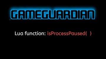 #33 GameGuardian Scripting Tutorial: isProcessPaused() — Detect Paused Processes Quickly