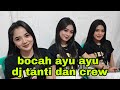 Bacah ayu  dj tanti dan crew