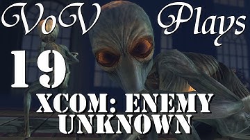 VoV Plays XCOM: Enemy Unknown - Part 19: Day Of The Dead