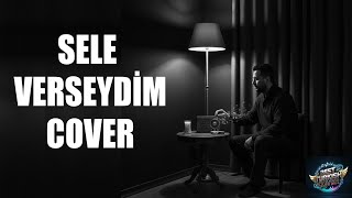 Yavuz Bingöl - Sele Verseydim Yeni̇ Cover Best Turkish Cover