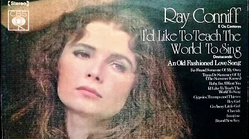 I's Like To teach The World To Sing - Ray Conniff= 1972