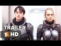 Valerian and the city of a thousand planets official trailer  teaser 2017  movie