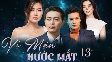 VỊ MẶN NƯỚC MẮT Tập 13 | Phim Truyện Việt Nam 2025 | Phim Truyện Việt Nam Mới Nhất | HTV Phim Hay