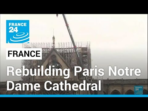 Notre Dame Cathedral In Paris One Year Before Scheduled Reopening FRANCE 24 English 