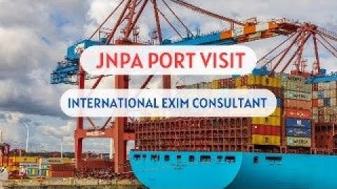 JNPT Port Visit to learn Import and Export Business Practically
