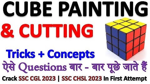 Cube Cutting and Painting Reasoning Question | SSC/Railway/Bank/CAT/All Exam | SSC Exam Prep v5