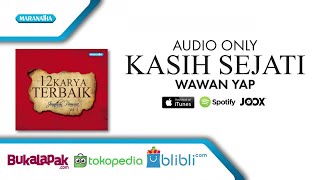 Kasih Sejati - Wawan Yap