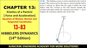13-83 | Kinetics of a Particle | Chapter 13: Hibbeler Dynamics 14th |  Engineers Academy