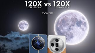 Realme 12 Pro Plus vs OPPO Find X7 Ultra Zoom Test
