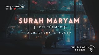 Download lagu Lofi Theme Quran | Quran For Sleep/Study Sessions - Relaxing Quran - Surah Maryam {Rain Sound}