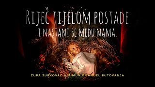 Riječ Tijelom Postade I Nastani Se Među Nama - župa Šurkovac @ Šimun Emanuel Putovanja Riječ Tijelom Postade I Nastani Se Među Nama - župa Šurkovac @ Šimun Emanuel Putovanja