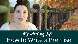 How to write a premise.