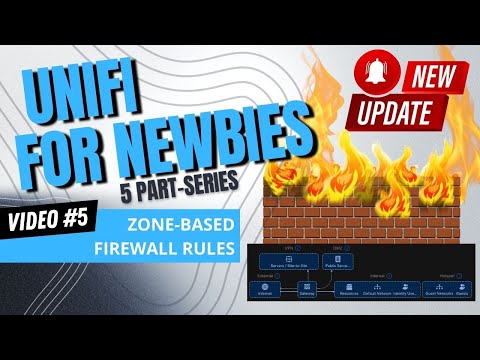 New to Ubiquiti?  Video Series #5 -  Zoned-Based Firewall Rules