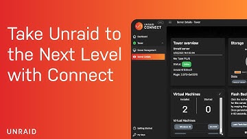 Take Unraid to the Next Level with Connect