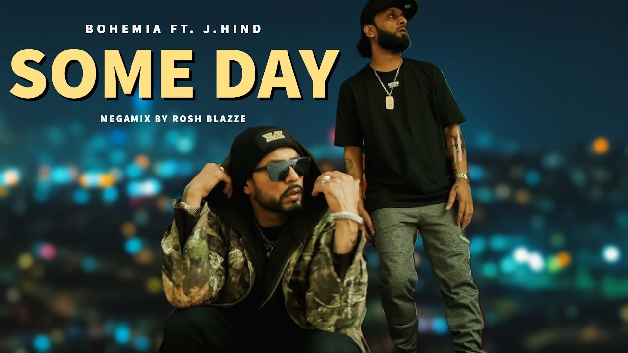 Bohemia - Some Day (MegaMix By @RoshBlazze) ft. J. Hind | Latest Punjabi Rap Mashup (2023)