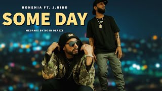 Bohemia - Some Day (MegaMix By @RoshBlazze) ft. J. Hind | Latest Punjabi Rap Mashup (2023) Resimi