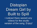 Video Distopian dream girl Built To Spill