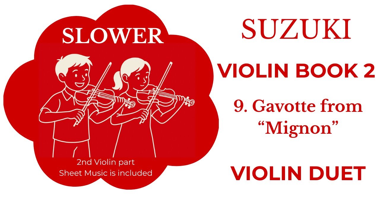 💃🕺GAVOTTE FROM "MIGNON". Suzuki Violin Book 29. SLOW (60 BPM) with 2nd Violin part and music