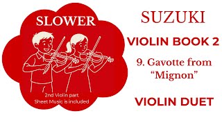 GAVOTTE from “MIGNON” 🎭 Suzuki Violin Book 2 | Song 9 | SLOWER with 2nd Violin part and Sheet Music
