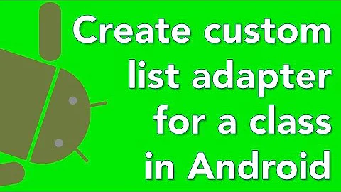 Java Android Custom list adapter 07 adapter class