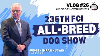 Vlog #26: 236th FCI All Breed Championship Dog Show