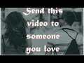 Send this video to someone you love(emotional)